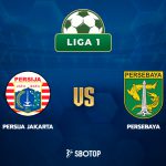 Taruhan Liga 1: Persija Jakarta vs Persebaya Surabaya